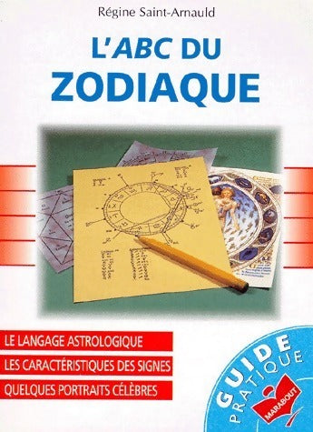 L'ABC du zodiaque - Régine Saint-Arnauld - Livre