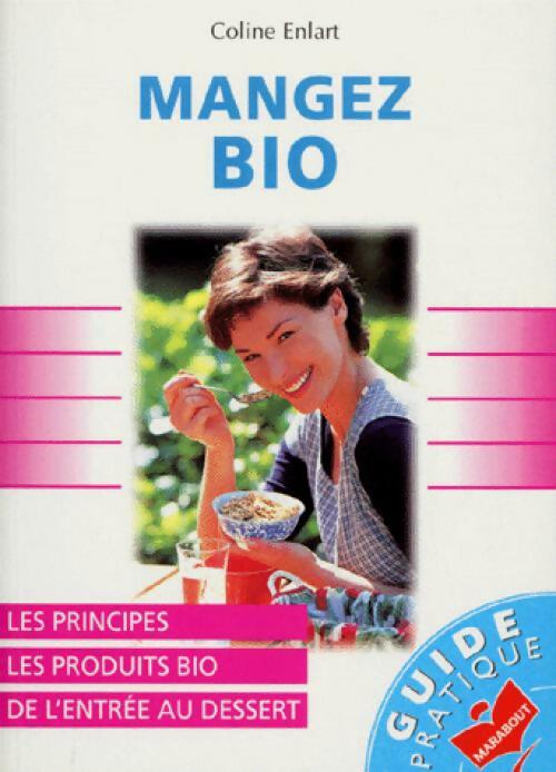 Mangez bio - C. Enlart - Livre