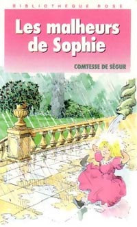 Les malheurs de Sophie - Comtesse De Ségur - Livre