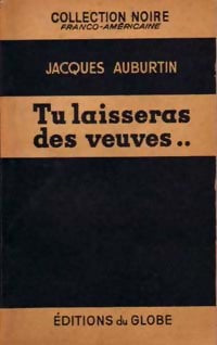 Tu laisseras des veuves - Jacques Auburtin - Livre