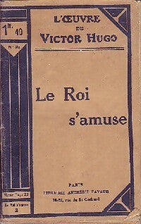 Le roi s'amuse - Victor Hugo - Livre