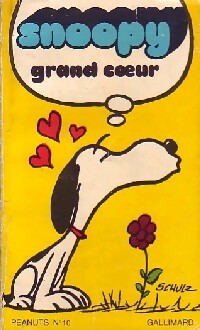 Snoopy grand coeur - Charles M. Schulz - Livre