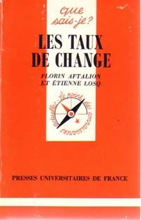 Les taux de change - Florin Aftalion, Etienne Losq - Livre