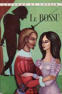 Le Bossu - Paul Féval - Livre