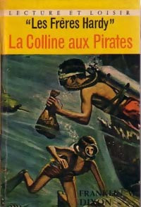Les frères Hardy : La colline aux pirates - Franklin W. Dixon - Livre