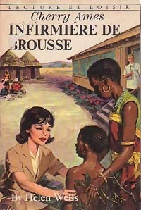 Cherry Ames, infirmière de brousse - Helen Wells - Livre