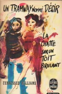 Un tramway nommé désir / La chatte sur un toit brûlant - Tennessee Williams - Livre