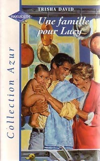 Une famille pour Lucy - Trisha David - Livre