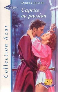 Caprice ou passion - Angela Devine - Livre