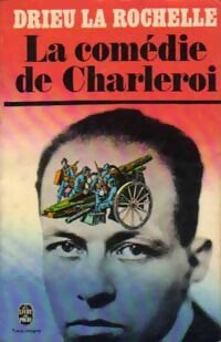 La comédie de Charleroi - la Rochelle Pierre Drieu - Livre