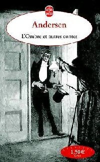 L'ombre et autres contes - Hans Christian Andersen - Livre