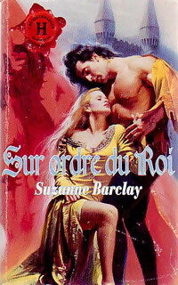 Sur ordre du roi - Suzanne Barclay - Livre