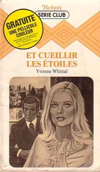 Et cueillir les étoiles - Yvonne Whittal - Livre