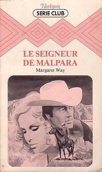 Le seigneur de Malpara - Margaret Way - Livre