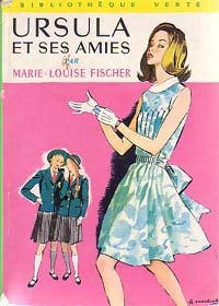 Ursula et ses amies - Marie-Louise Fischer - Livre