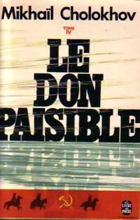 Le don paisible Tome IV - Mikhaïl Cholokhov - Livre