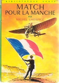 Match pour la Manche - Michel Lhospice - Livre