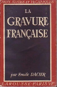 La gravure française - Emile Dacier - Livre