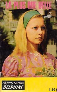 La plus que belle - Anne Lecourt - Livre