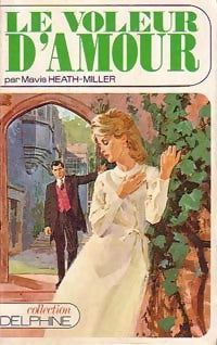 Le voleur d'amour - Mavis Heath-Miller - Livre