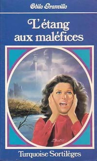 L'étang aux maléfices - Odile Granville - Livre
