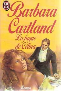 La fugue de Célina - Barbara Cartland - Livre