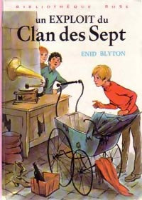 Un exploit du Clan des Sept - Enid Blyton - Livre