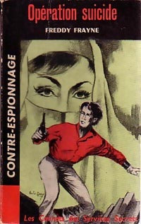 Opération suicide - Freddy Frayne - Livre