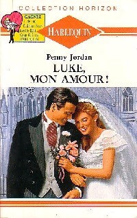 Luke, mon amour ! - Penny Jordan - Livre