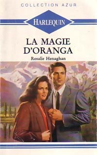 La magie d'Oranga - Rosalie Henaghan - Livre