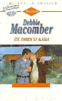 Eté torride en Alaska - Debbie Macomber - Livre