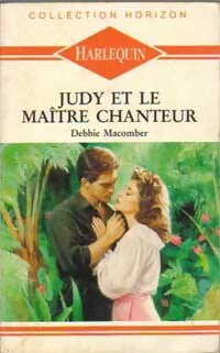 Judy et le maître chanteur - Debbie Macomber - Livre