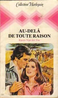 Au-delà de toute raison - Karen Van der Zee - Livre