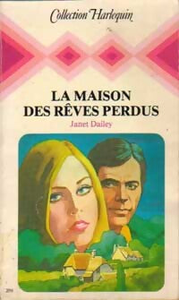 La maison des rêves perdus - Janet Dailey - Livre