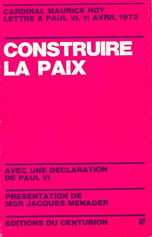 Construire la paix - Maurice Roy - Livre