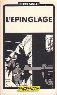 L'épinglage - Pierre Siniac - Livre