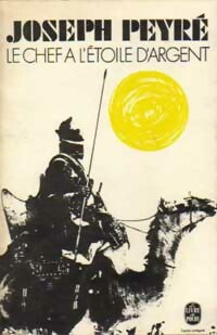 Le chef à l'étoile d'argent - Joseph Peyré - Livre
