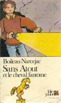 Sans Atout et le cheval fantôme - Pierre Boileau - Livre