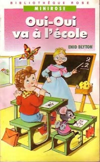 Oui-Oui va à l'école - Enid Blyton - Livre