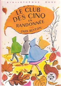 Le club des cinq en randonnée - Enid Blyton - Livre