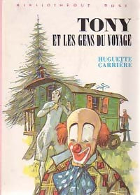 Tony et les gens du voyage - Huguette Carrière - Livre
