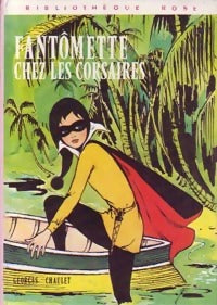 Fantômette chez les corsaires - Georges Chaulet - Livre
