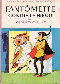Fantômette contre le hibou - Georges Chaulet - Livre