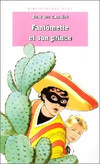 Fantômette et son prince - Georges Chaulet - Livre