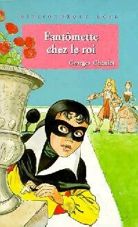 Fantômette chez le roi - Georges Chaulet - Livre