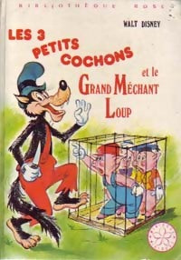 Les 3 petits cochons et le grand méchant loup - Walt Disney - Livre