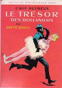 L'âge heureux : Le trésor des hollandais - Odette Joyeux - Livre