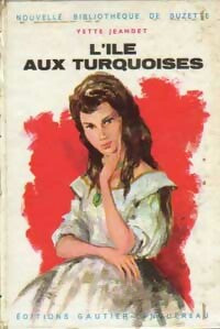 L'île aux turquoises - Yette Jeandet - Livre
