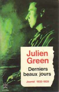 Journal Tome II : Derniers beaux jours (1935-1939) - Julien Green - Livre