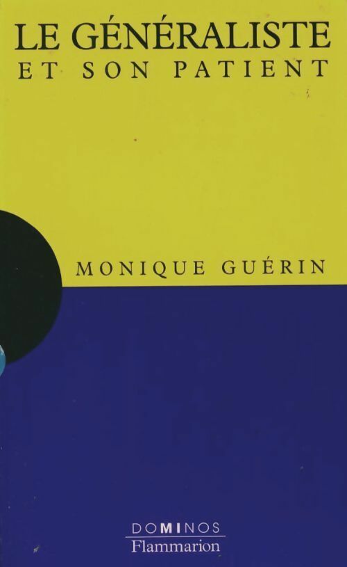 Le généraliste et son patient - Monique Guérin - Livre